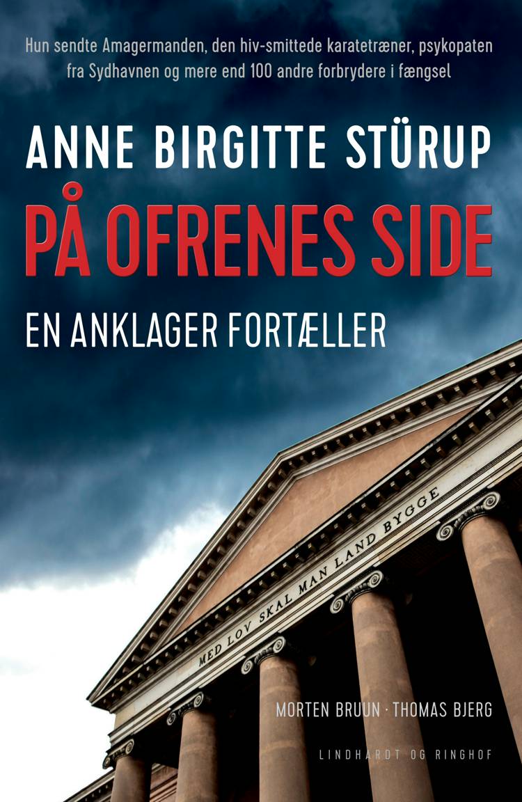 På ofrenes side, Morten Bruun, Thomas Bjerg, Anne Birgitte Stürup, en anklager fortæller, kriminalsager, true crime, anklager