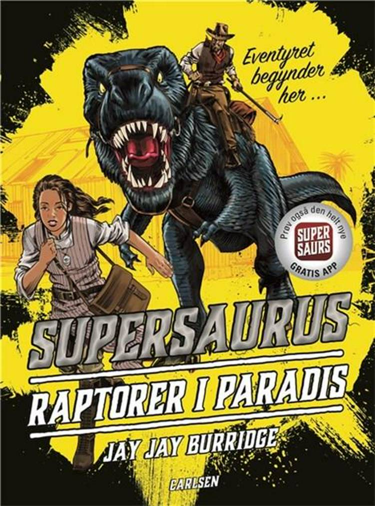 Supersaurus, Raptorer i paradis, Jay Burridge, dinosaur, dinosaurbog, spændende børnebog