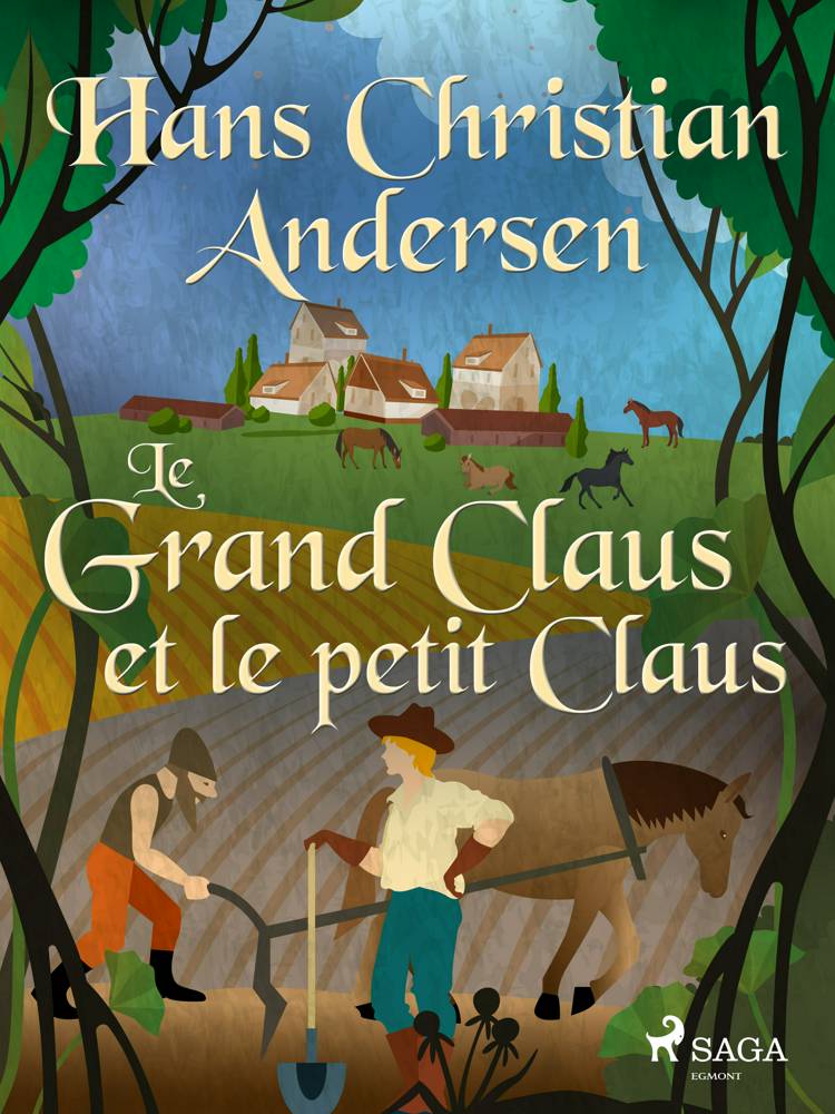 Le Petit Claus Et Le Grand Claus Le Grand Claus et le petit Claus af H.C. Andersen – anmeldelser og