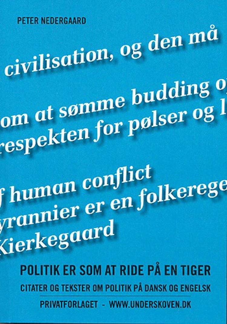 Politik er som at ride på en tiger af Peter Nedergaard